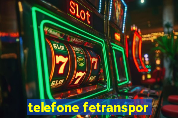 telefone fetranspor